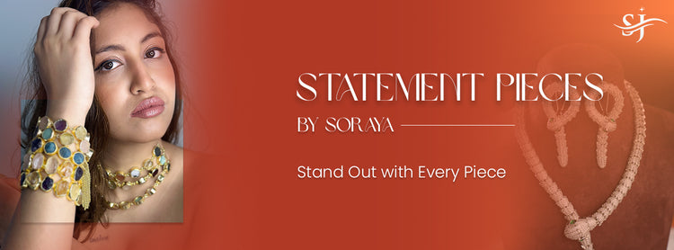Statement Pieces